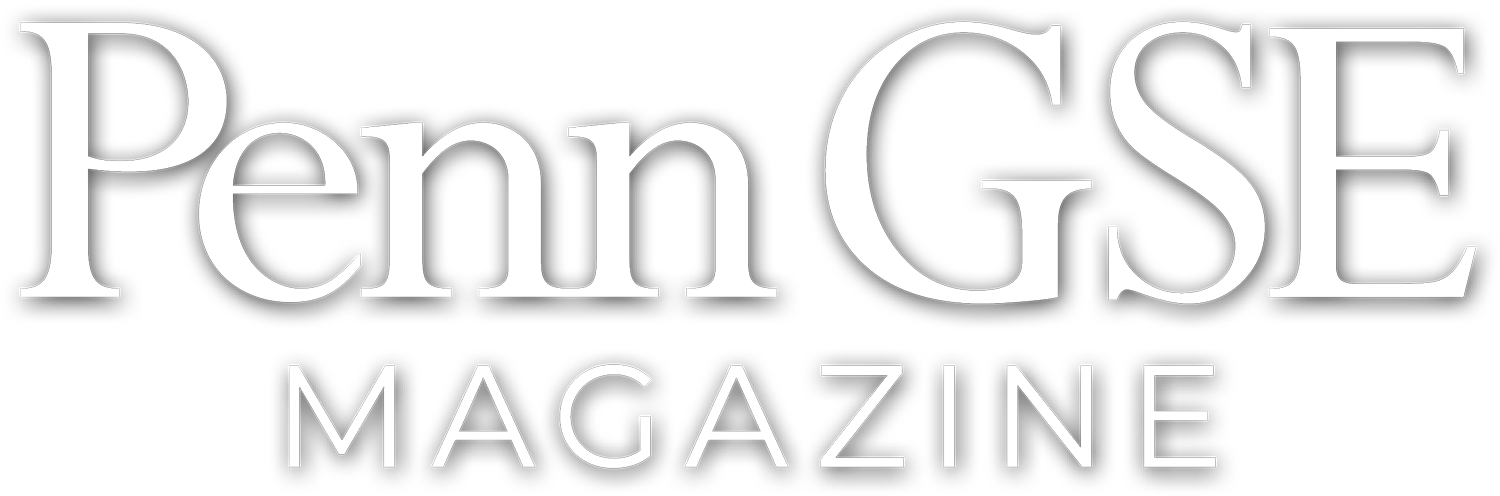 Penn GSE Magazine