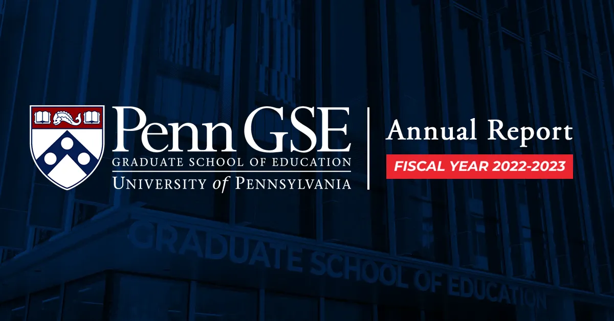 Penn GSE Annual Report Fiscal Year 20222023